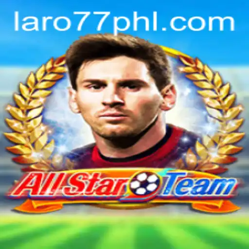 Unveiling AllStarTeam: The Exciting Dynamics of Laro77 Ph