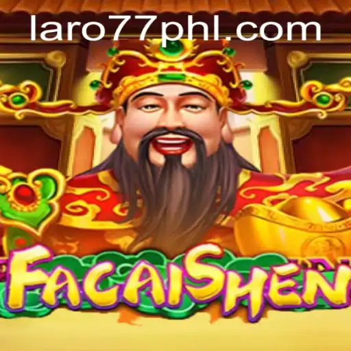 Exploring the Enigmatic World of FaCaiShen: An In-Depth Look with Laro77 PH